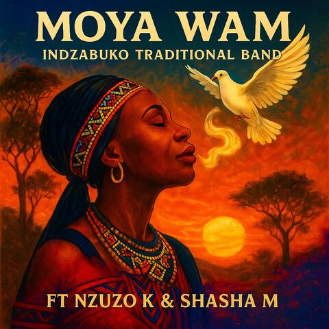 Moya Wam (feat. Nzuzo K, Shasha M)
