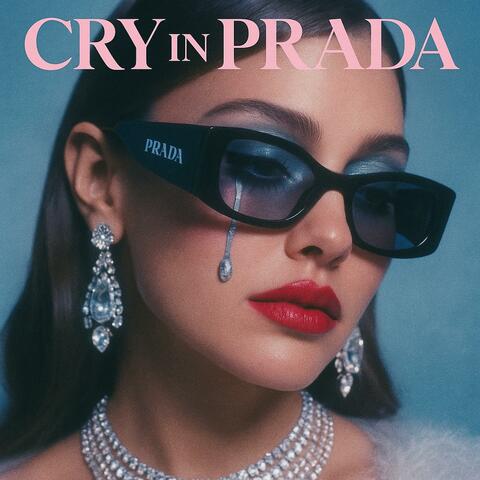 Cry in Prada