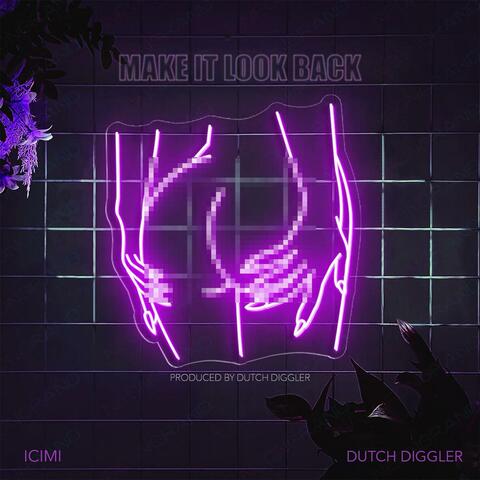 Make It Look Back (feat. Icimi)