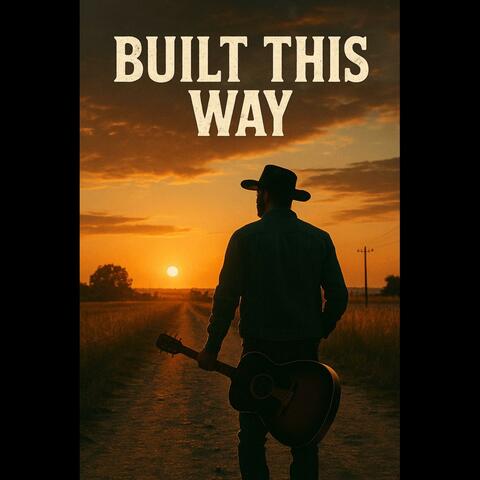 Built This Way
