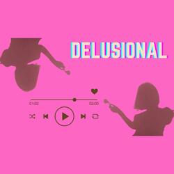 Delusional