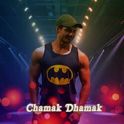 Chamak Dhamak