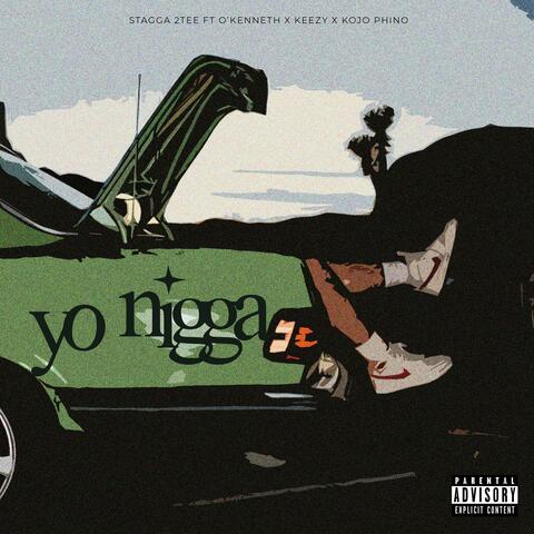 Yo Nigga (feat. O'kenneth, Keezy99 & Kojo Phino) [Remix]