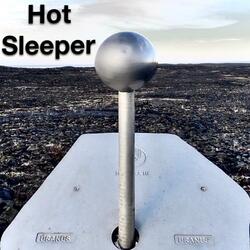 Hot Sleeper