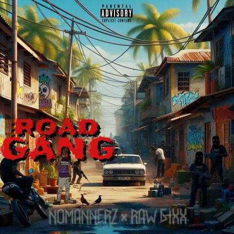 Road Gang (feat. Raw 6ixx)