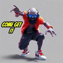 Come get it