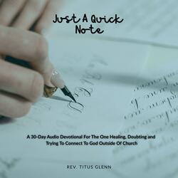 Just A Quick Note (God Didn't Leave You In The Gray)
