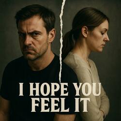 I hope you feel it