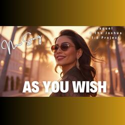 As You Wish