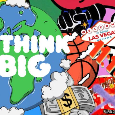 THINK BIG