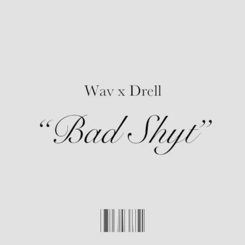 Bad Shyt (feat. Ðamdre¡¡)