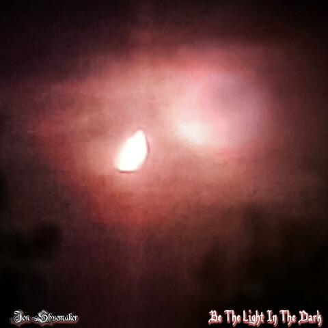 Be the Light in the Dark