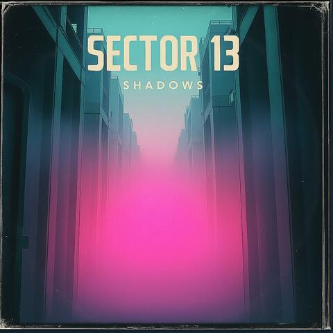Sector 13: Shadows