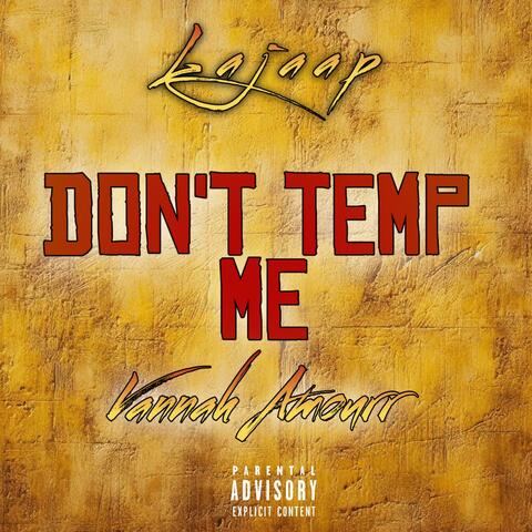 Don't Temp Me (feat. Vannah Amourr)