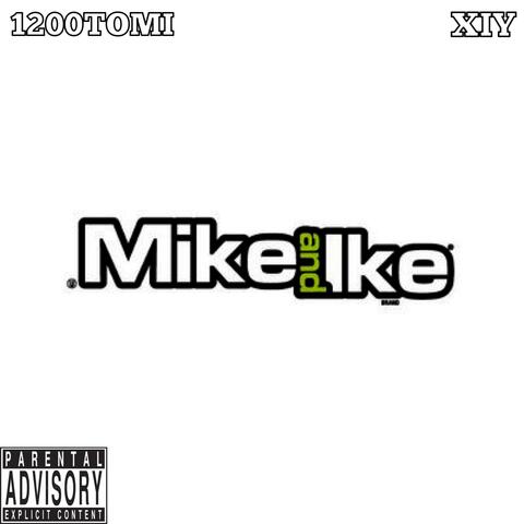 MIKE AND IKE (feat. XIY)