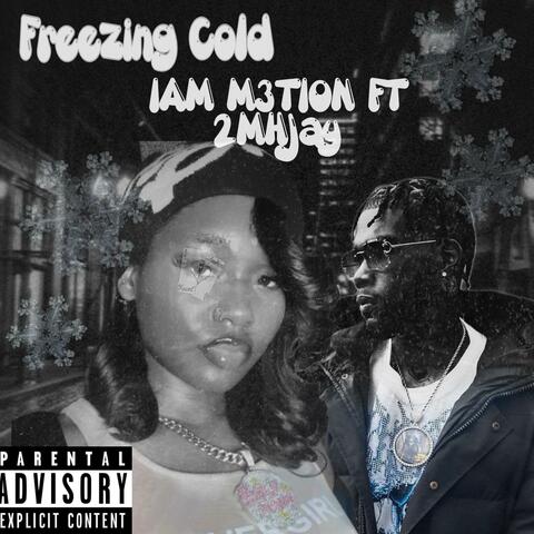 Freezing Cold (feat. 2MHJAY)