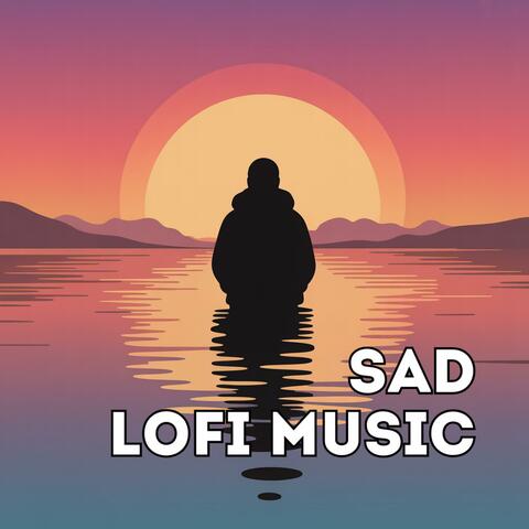 Sad Lofi Music