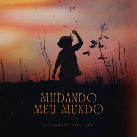 MUDANDO MEU MUNDO