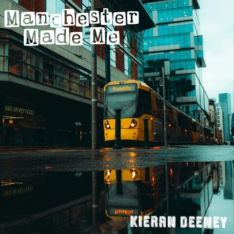 Manchester Made Me