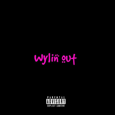 Wylin out