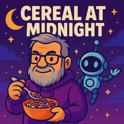 Cereal At Midnight
