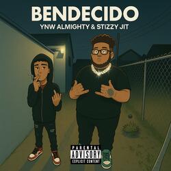 BENDECIDO (feat. Stizzy Jit)