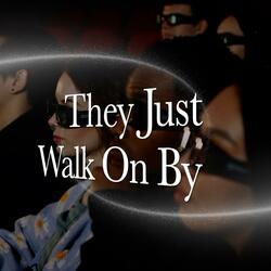 They Just Walk On By (Orchestral)