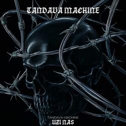 TANDAVA MACHINE