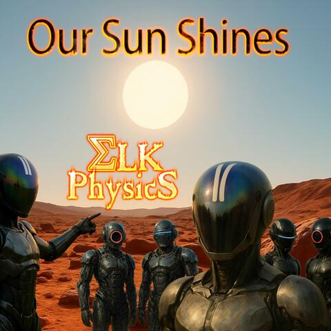 Our Sun Shines