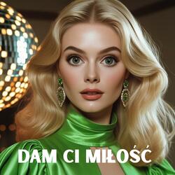 Dam Ci Miłość (Special Version)