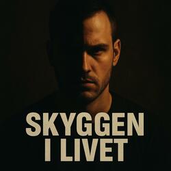 Skyggen i livet
