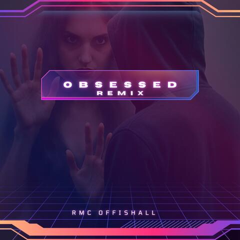 Obsessed (Remix)