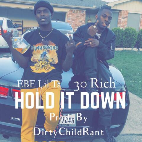 Hold It Down (feat. 30 Rich)