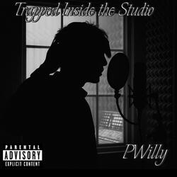 Trapped Inside the Studio