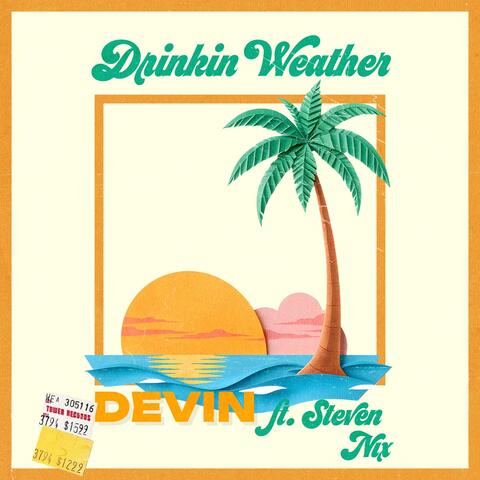 Drinkin' Weather (feat. Steven Nix)