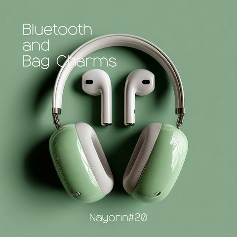 Bluetooth and Bag Charms