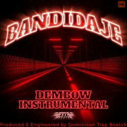 Bandidaje (Dembow Instrumental)
