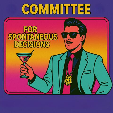 Committee for Spontaneous Decisions