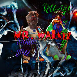 Mr. Walker (feat. Quasoslimey & _Billy)
