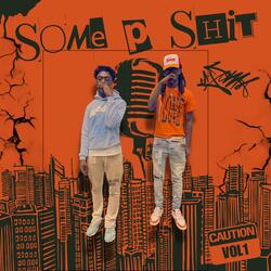 Some P Shit (feat. DollaBill & Quasoslimey)