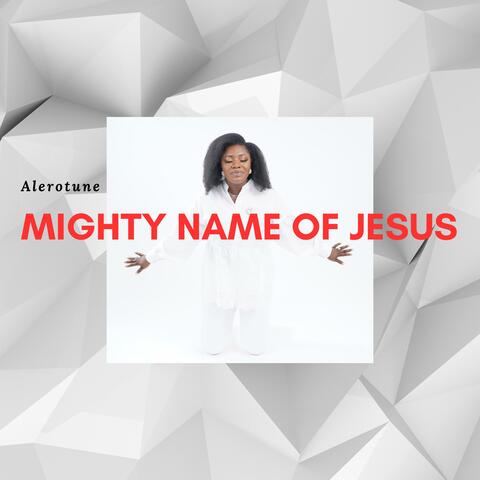 Mighty Name of Jesus