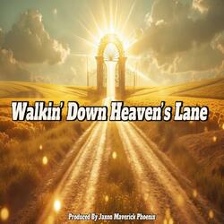Walkin' Down Heaven's Lane
