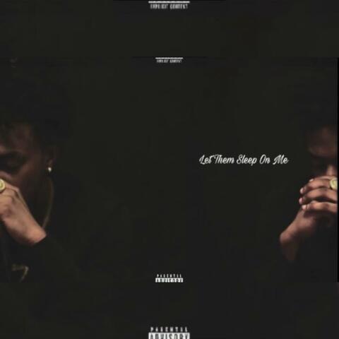 L.T.S.O.M (Let Them Sleep On Me)