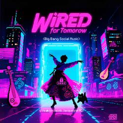 Wired For Tomorrow (feat. Ion Iacob & Jacqueline MQ) (K-Pop Revamp)