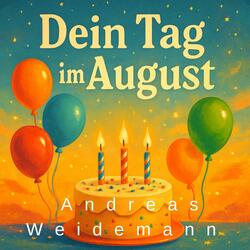 Dein Tag im August