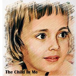 The Child In Me
