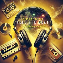 Feel The Beat (Instrumental Produced by Beats By Talent)