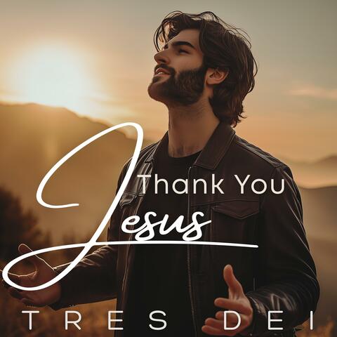 Thank You Jesus