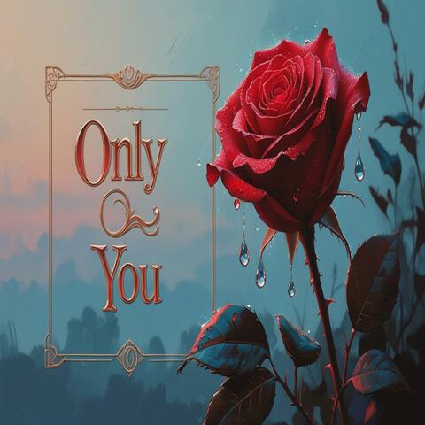 Only You