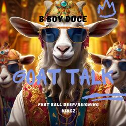 Goat Talk (feat. Darc From Na Parc, 2face, B-12, Big Kev & Lyrad)